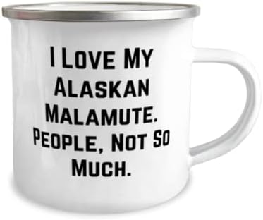 Szép Alaszkai Malamute Kutya Ajándékok, Szeretem Az Alaszkai Malamute. Emberek, Nem Olyan, Ünnep, 12oz Táborozó Bögrét Alaszkai