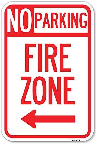 Nem Parkolás Jel Tűz Zóna Balra Nyíl | 18 X 24 Nehéz-Es Alumínium Rozsda Bizonyíték Parkolás Jel | Megvédje A Business & Önkormányzat | Made