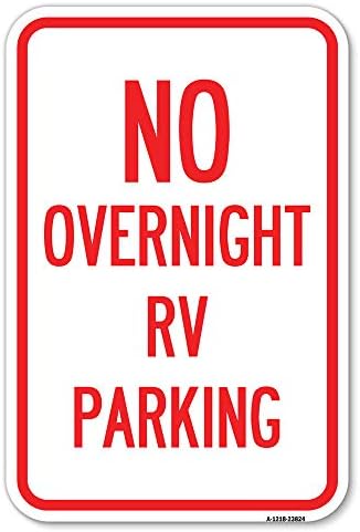 Nem egyik napról a másikra RV Parkolás | 12 X 18 Nehéz-Es Alumínium Rozsda Bizonyíték Parkolás Jel | Megvédje A Business & Önkormányzat