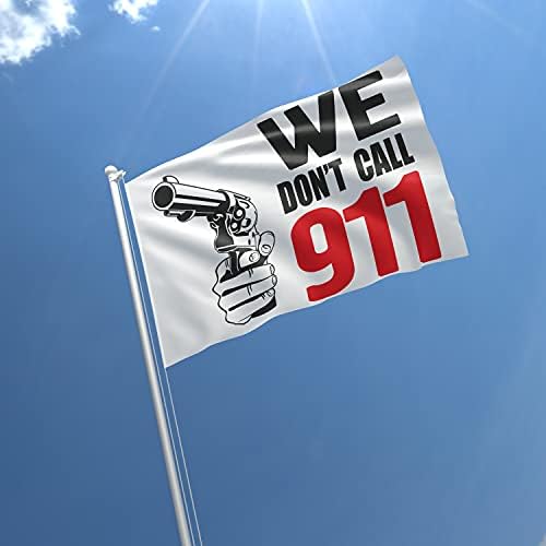 Nem Hívja a 911-et 3x5 méteres Zászló Banner Élénk Színű Dupla Varrott Réz Fiatalok (nem Hívja a 911-et)